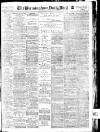 Birmingham Mail Friday 31 March 1911 Page 1