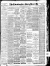 Birmingham Mail Saturday 02 September 1911 Page 1