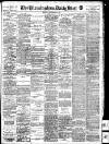 Birmingham Mail Monday 30 September 1912 Page 1
