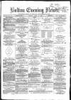 Bolton Evening News Monday 19 April 1869 Page 1