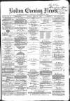 Bolton Evening News Monday 26 April 1869 Page 1