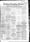 Bolton Evening News Thursday 24 June 1869 Page 1