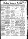 Bolton Evening News Monday 28 June 1869 Page 1