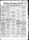 Bolton Evening News Thursday 08 July 1869 Page 1
