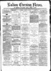 Bolton Evening News Tuesday 17 August 1869 Page 1