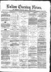 Bolton Evening News Tuesday 24 August 1869 Page 1