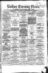 Bolton Evening News Saturday 12 February 1870 Page 1