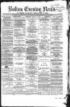 Bolton Evening News Thursday 14 April 1870 Page 1
