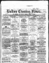 Bolton Evening News Wednesday 01 June 1870 Page 1
