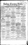 Bolton Evening News Wednesday 13 July 1870 Page 1
