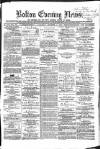Bolton Evening News Saturday 03 December 1870 Page 1