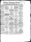 Bolton Evening News Monday 30 January 1871 Page 1