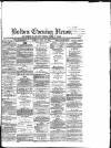 Bolton Evening News Monday 10 July 1871 Page 1