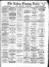 Bolton Evening News Saturday 20 January 1872 Page 1