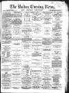 Bolton Evening News Monday 11 March 1872 Page 1