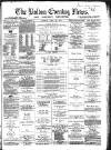 Bolton Evening News Monday 22 April 1872 Page 1