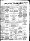 Bolton Evening News Saturday 01 June 1872 Page 1
