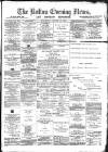 Bolton Evening News Wednesday 15 January 1873 Page 1