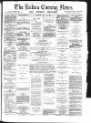 Bolton Evening News Monday 12 May 1873 Page 1