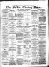 Bolton Evening News Wednesday 02 September 1874 Page 1