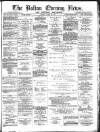 Bolton Evening News Friday 16 April 1875 Page 1