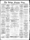 Bolton Evening News Wednesday 26 May 1875 Page 1