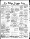 Bolton Evening News Wednesday 02 June 1875 Page 1
