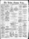 Bolton Evening News Friday 11 June 1875 Page 1