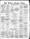Bolton Evening News Thursday 24 June 1875 Page 1