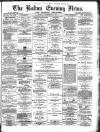 Bolton Evening News Monday 13 September 1875 Page 1