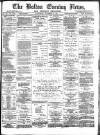 Bolton Evening News Wednesday 10 November 1875 Page 1