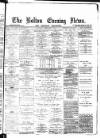 Bolton Evening News Saturday 24 February 1877 Page 1