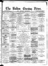 Bolton Evening News Tuesday 27 February 1877 Page 1