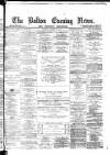 Bolton Evening News Tuesday 13 March 1877 Page 1
