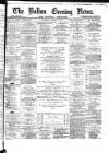 Bolton Evening News Thursday 15 March 1877 Page 1