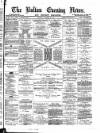 Bolton Evening News Monday 26 March 1877 Page 1