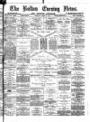Bolton Evening News Monday 16 April 1877 Page 1