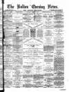 Bolton Evening News Saturday 21 April 1877 Page 1