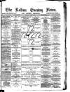 Bolton Evening News Tuesday 22 May 1877 Page 1