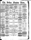 Bolton Evening News Saturday 26 May 1877 Page 1