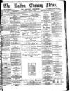 Bolton Evening News Monday 01 October 1877 Page 1