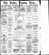 Bolton Evening News Friday 25 January 1878 Page 1