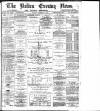 Bolton Evening News Monday 28 January 1878 Page 1