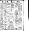 Bolton Evening News Monday 11 February 1878 Page 1