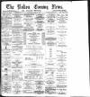 Bolton Evening News Saturday 06 April 1878 Page 1
