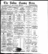 Bolton Evening News Tuesday 07 May 1878 Page 1