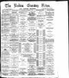 Bolton Evening News Saturday 17 August 1878 Page 1
