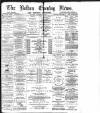 Bolton Evening News Monday 04 November 1878 Page 1