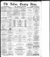 Bolton Evening News Wednesday 06 November 1878 Page 1