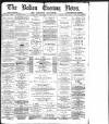 Bolton Evening News Monday 11 November 1878 Page 1